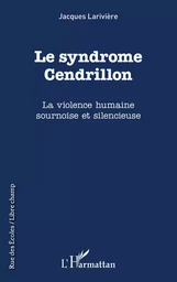 Le syndrôme Cendrillon