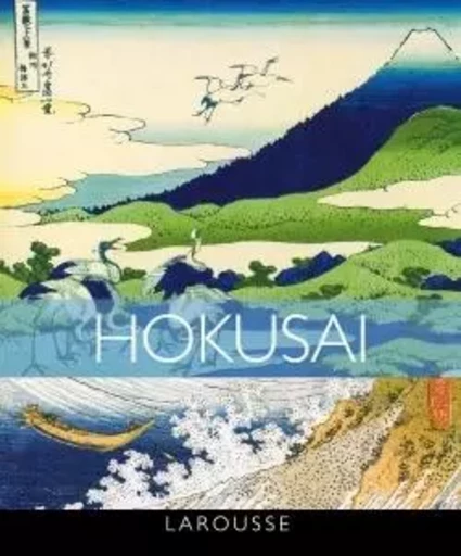 Album Hokusai - Johann Protais, Éloi Rousseau - LAROUSSE