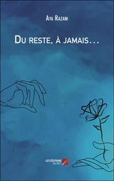 Du reste, à jamais…