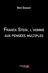 Franck Stein, l'homme aux pensées multiples