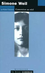 Simone Weil: L'attention au réel