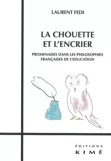 La Chouette et l'Encrier - Laurent Fedi - Kimé