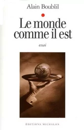 Le monde comme il est