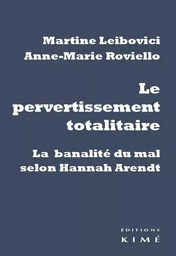 Le Pervertissement totalitaire