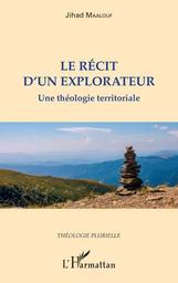 Le récit d'un explorateur