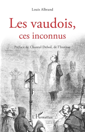 Les vaudois, ces inconnus - Louis Albrand - Editions L'Harmattan