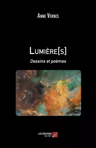 Lumière[s] - Anne Vernes - Les Editions du Net