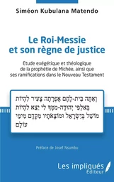 Le Roi-Messie et son règne de justice