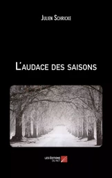 L'audace des saisons