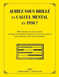 Auriez-vous brillé en calcul mental en 1930 ?