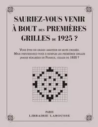 Sauriez-vous venir à bout des 1eres grilles de 1925