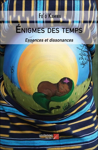 Énigmes des temps -  Fo'o Kamwa - Les Editions du Net