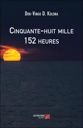 Cinquante-huit mille 152 heures