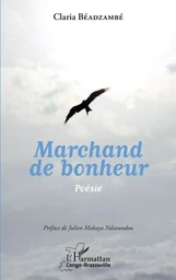 Marchand de bonheur. Poésie