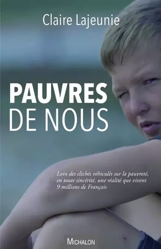 Pauvres de nous - Claire Lajeunie - Michalon