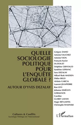 Quelle sociologie politique pour l'enquête globale ?