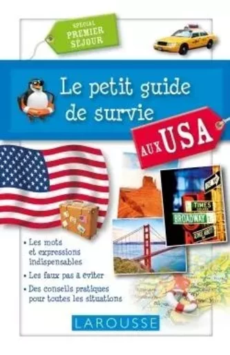 Le petit guide de survie aux USA -  Collectif - LAROUSSE