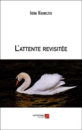 L'attente revisitée