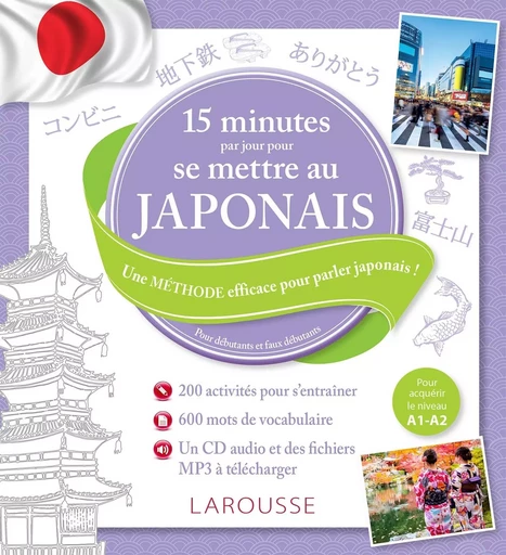 15 minutes par jour pour se mettre au japonais -  Collectif - LAROUSSE