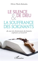 Le silence de Dieu et la souffrance des soignants