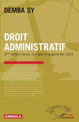 Droit administratif. 3ème édition revue, corrigée et augmentée 2021 - Demba Sy - Editions L'Harmattan