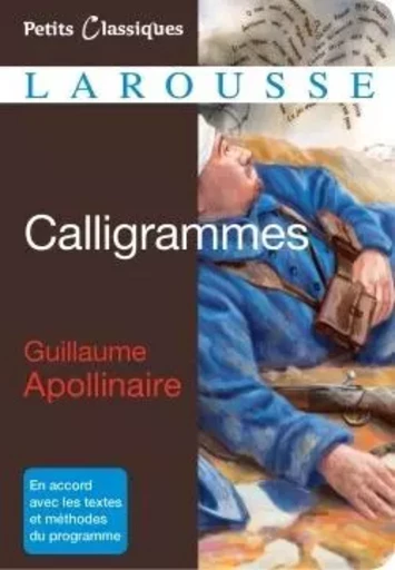 Calligrammes - Guillaume Apollinaire - LAROUSSE