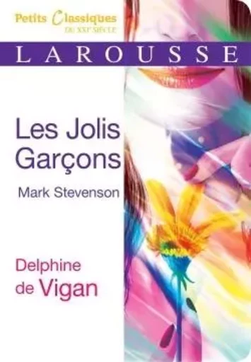 Les jolis garçons - Delphine de Vigan - LAROUSSE