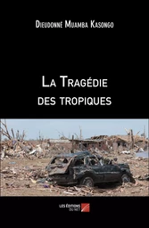 La Tragédie des tropiques