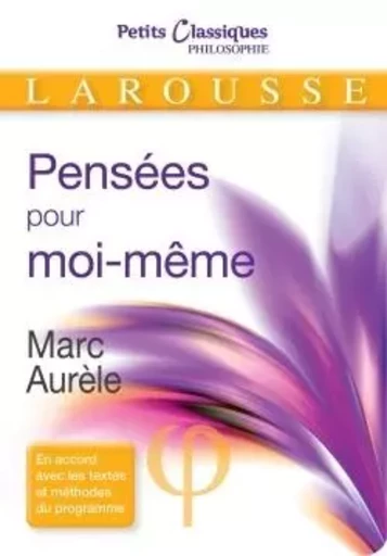 Pensées pour moi-même -  Marc Aurèle - LAROUSSE