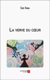 La verve du cœur