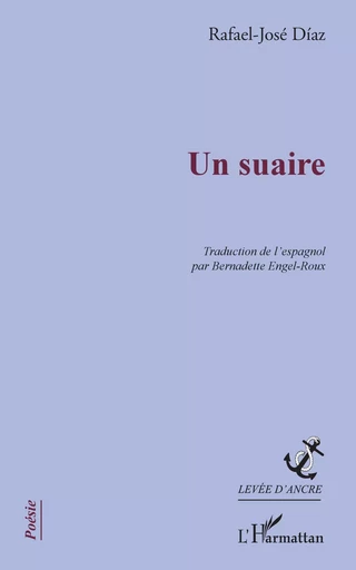 Un suaire - RAFAEL-JOSÉ Díaz, Bernadette Engel-Roux - Editions L'Harmattan