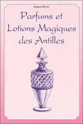 Parfums et lotions des Antilles