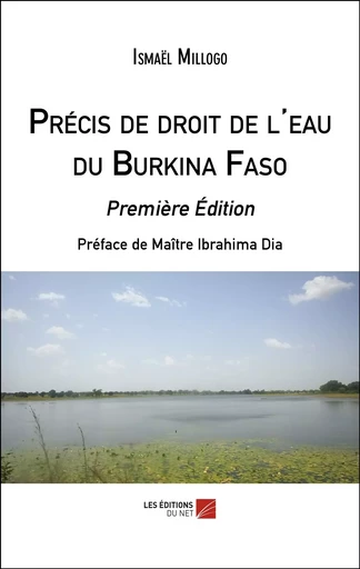 Précis de droit de l'eau du Burkina Faso - Ismaël Millogo - Les Editions du Net