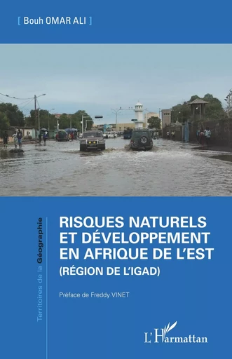 Risques naturels et développement en Afrique de l'Est (Région de l'IGAD) - Bouh Omar Ali - Editions L'Harmattan