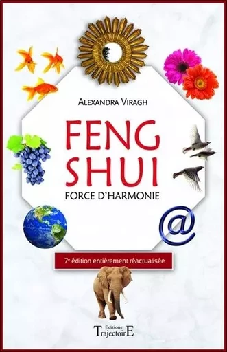 Feng Shui - Force d'harmonie - Alexandra Viragh - PIKTOS