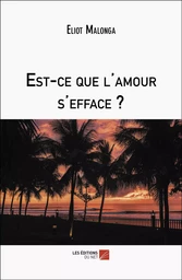 Est-ce que l'amour s'efface ?