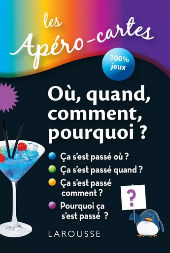 Apéro-cartes, Où, quand, comment, pourquoi ? -  Collectif - LAROUSSE