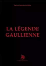 La Légende gaullienne