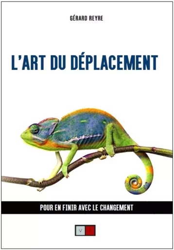 L'art du déplacement - Gérard Reyre - VA