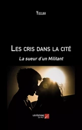 Les cris dans la cité