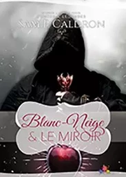 Blanc-Neige et le Miroir