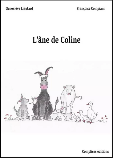 L'âne de Coline - Geneviève Liautard - COMPLICES