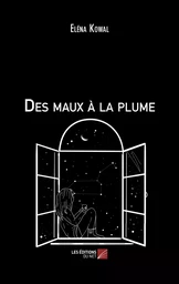 Des maux à la plume