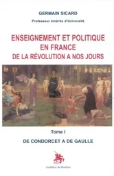 Enseignement et politique en France de la Révolution à nos jours