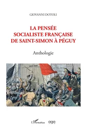 La pensée socialiste française de Saint-Simon à Péguy