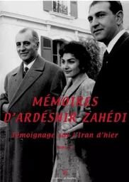 Mémoires d'Ardéshir Zahédi Tome II