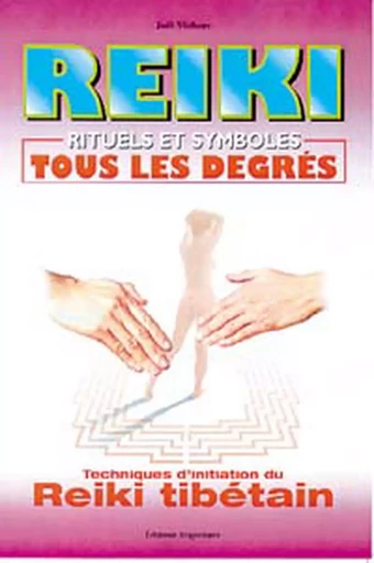 Reiki - Rituels et symboles. Reiki tibétain - Joël Vichery - PIKTOS