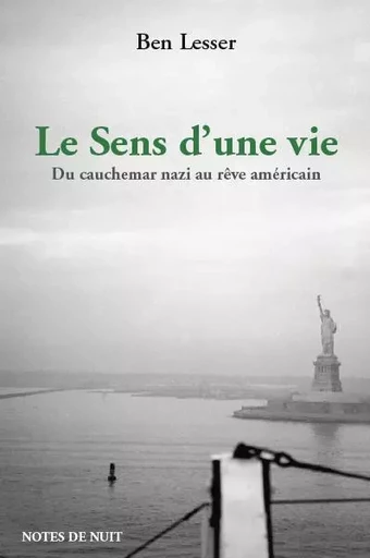 Le sens d'une vie - BEN LESSER - NOTES DE NUIT