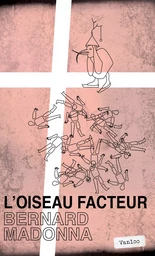 L'oiseau facteur