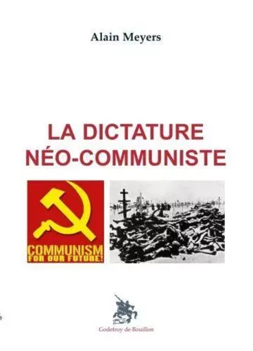 La dictature néo-communiste - alain meyers - GOD DE BOUILLON